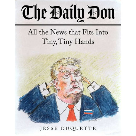 The Daily Don : All the News That Fits into Tiny, Tiny
