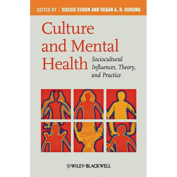Culture and Mental Health: Sociocultural Influences, Theory, and Practice (Hardcover)
