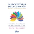 thumbnail image 1 of LAS DOCE ETAPAS DE LA CURACION: EL SECRETO DE LAS CURACIONES EXCEPCIONALES GAIA EDICIONES ALAIN MOENAERT, 1 of 2