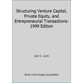 thumbnail image 1 of Pre-Owned Structuring Venture Capital, Private Equity, and Entrepreneurial Transactions: 1999 Edition (Paperback) 0735505055 9780735505056, 1 of 1