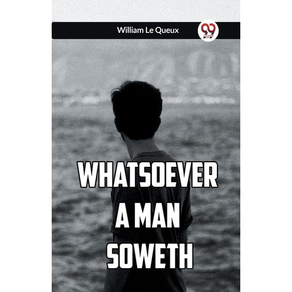 Whatsoever a Man Soweth, (Paperback)