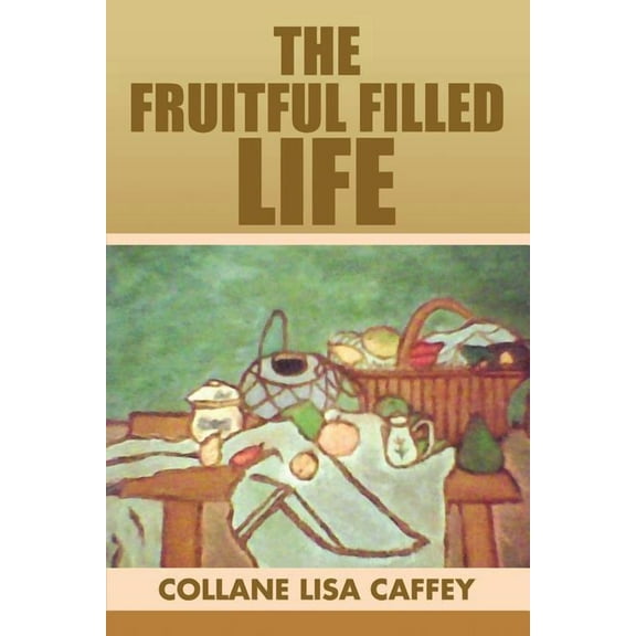 The Fruitful Filled Life (Paperback)