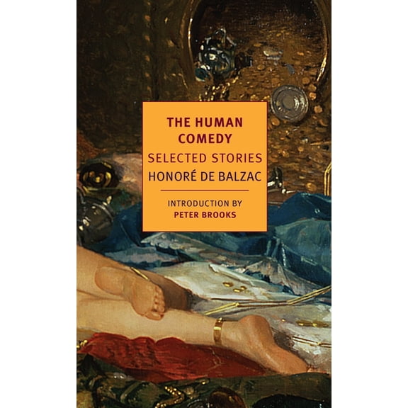 New York Review Books Classics The Human Comedy: Selected Stories, (Paperback)