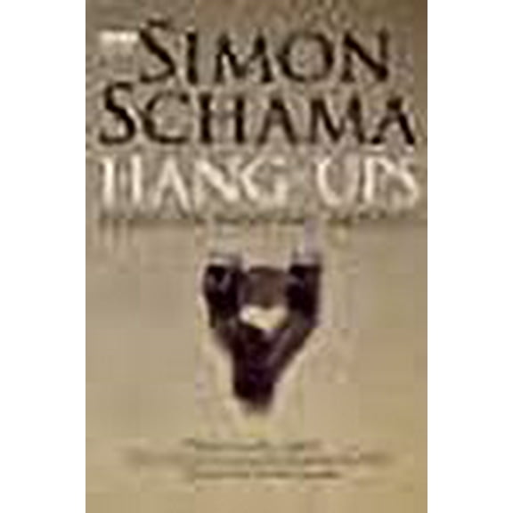 Hang-Ups Simon Schama (Paperback)
