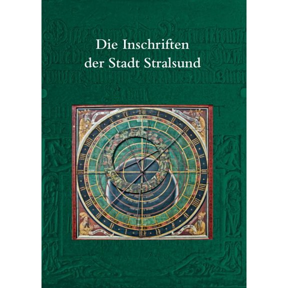Die Deutschen Inschriften: Die Inschriften Der Stadt Stralsund (Series #102) (Hardcover)
