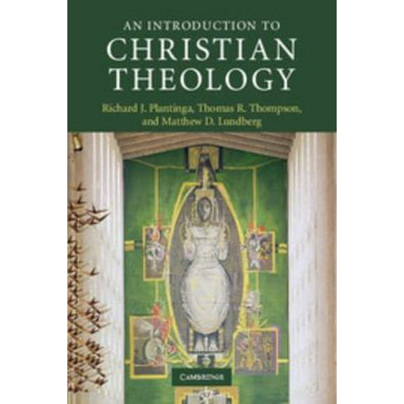 Pre-Owned An Introduction to Christian Theology (Paperback) 0521690374 9780521690379