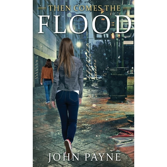 Then Comes the Flood, (Hardcover)
