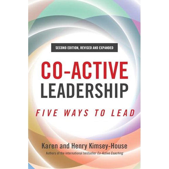 Pre-Owned Co-Active Leadership, Second Edition: Five Ways to Lead, (Paperback)