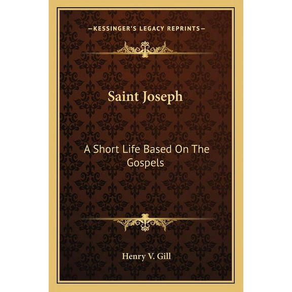 Saint Joseph: A Short Life Based On The Gospels (Paperback)