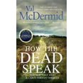 thumbnail image 1 of Pre-Owned How the Dead Speak (Tony Hill and Carol Jordan) (Hardcover) 1408712253 9781408712252, 1 of 1