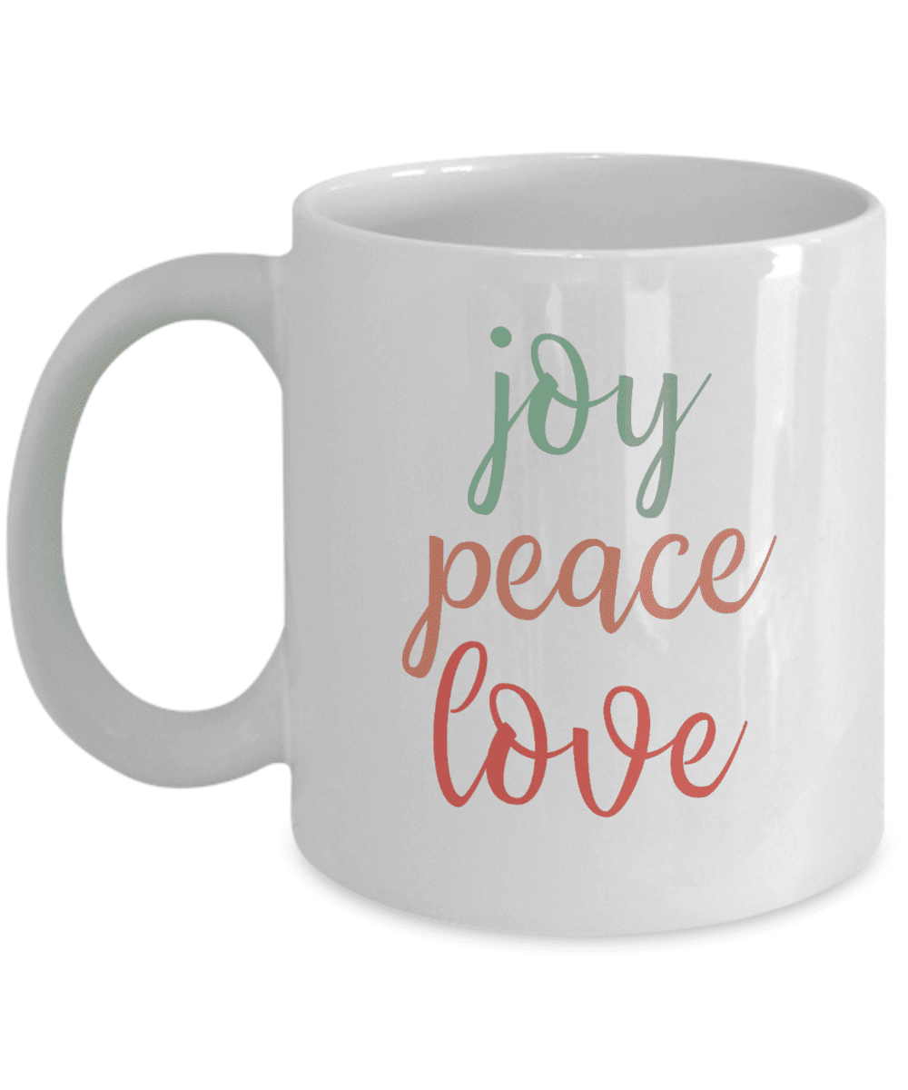 Joy Peace Love Coffee Tea Mug Cup And Christmas Giftables For Men Women 11oz Walmart Com Walmart Com