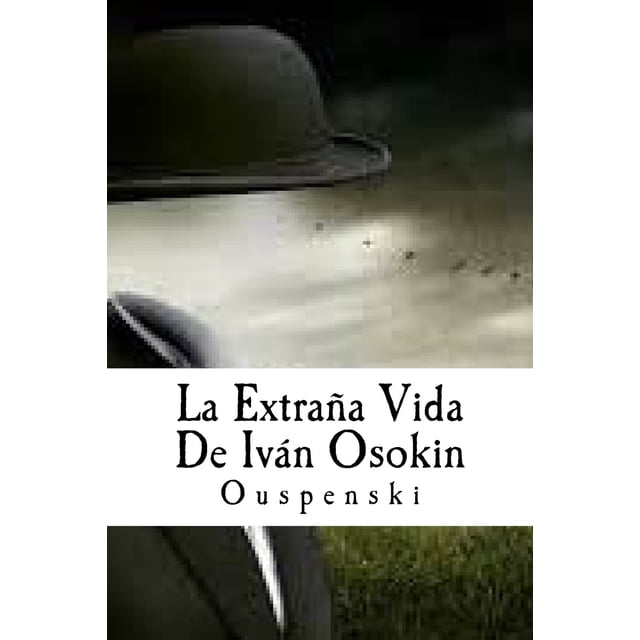 Libro La Extraña Vida De Iván Osokin de CREATESPACE (español)