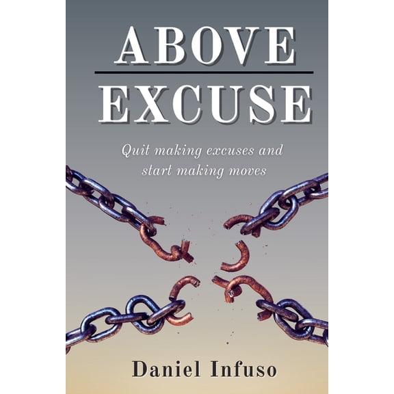 Above Excuse, (Paperback)