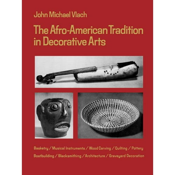 Brown Thrasher Books Afro-American Tradition in Decorative Arts, (Paperback)