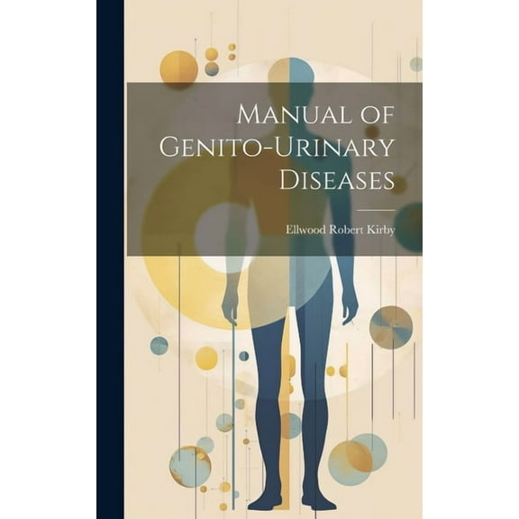 Manual of Genito-Urinary Diseases (Hardcover)