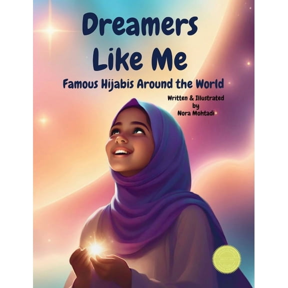 Dreamers Like Me-Famous Hijabis Around the World, (Hardcover)