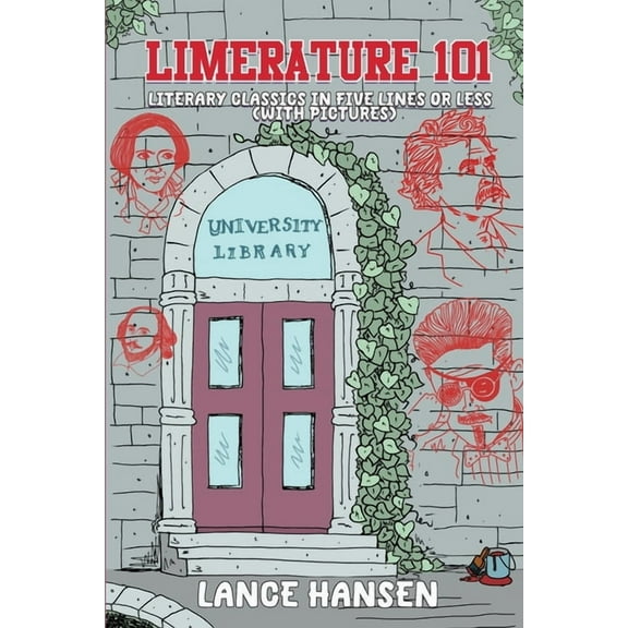 Limerature 101: Literary Classics in Five Lines or Less (with Pictures), (Paperback)