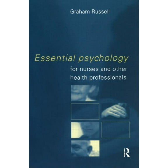 Essential Psychology for Nurses and Other Health Professionals, (Paperback)