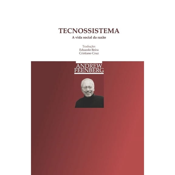 Tecnossistema: A Vida Social da Razao (Paperback)