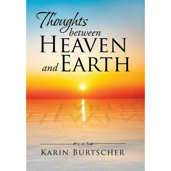 Thoughts between Heaven and Earth (Hardcover)