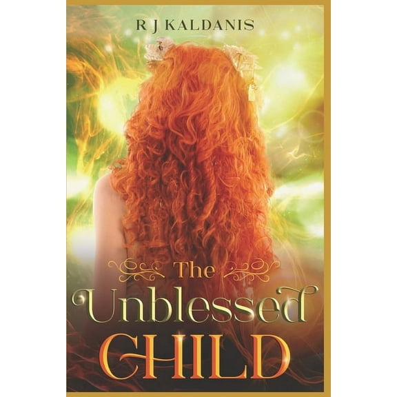 The Blessed Chronicles: The Unblessed Child #1 (Paperback)