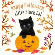 Happy Halloween, Little Black Cat: A Board Book (Board Book)