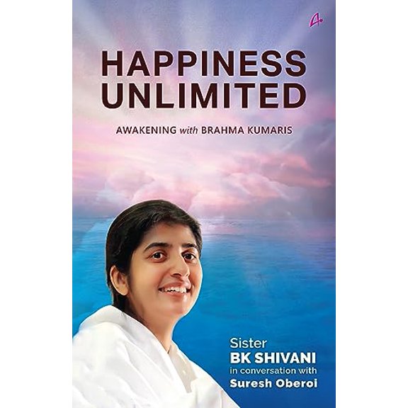 Pre-Owned Happiness Unlimited:: Awakening with the Brahma Kumaris (Paperback) 9388241894 9789388241892