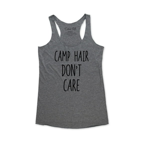 Camp hair don't care - wallsparks Crown Hill Brand - funny workout Bridal shower party tank top - Soft Tri-Blend Racerback Tank for Women