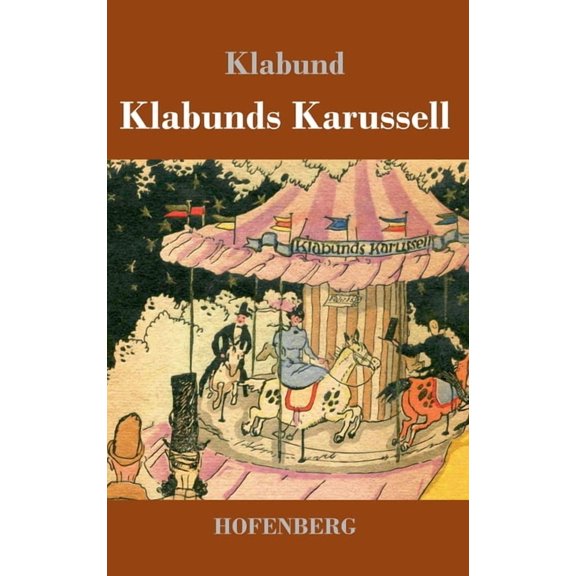 Klabunds Karussell (Hardcover)