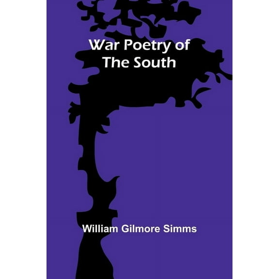 War Poetry of the South, (Paperback)