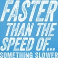 thumbnail image 3 of CafePress - Faster Than The Speed Of Something Slower T Shirt - Women's Traditional Fit Dark T-Shirt, 3 of 4