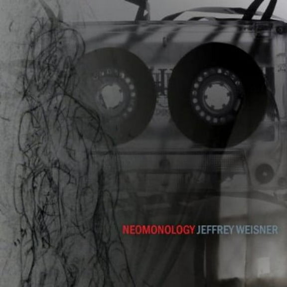 Jeffrey Weisner - Neomonology - Music & Performance - CD