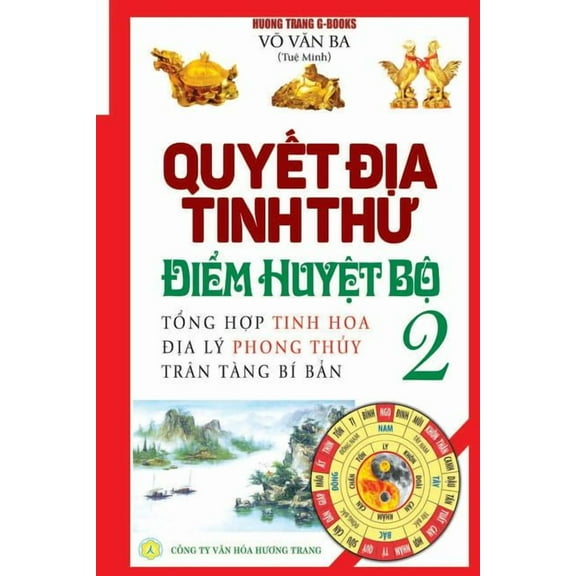 Quyết địa tinh thư - Điểm huyệt bộ - T&, (Paperback)