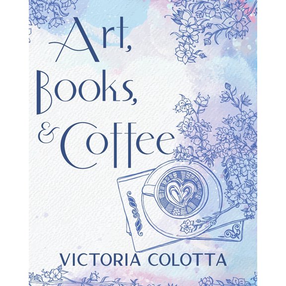 Art, Books, & Coffee, (Paperback)