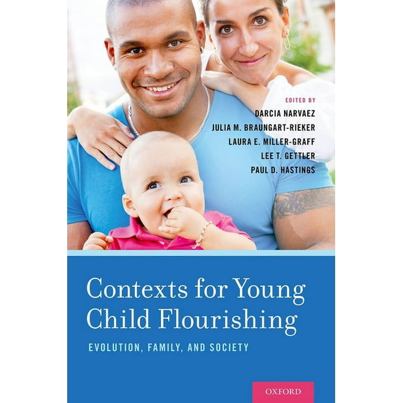 Contexts for Young Child Flourishing: Evolution, Family, and Society, (Hardcover)