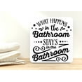 thumbnail image 3 of Happens in the Bathroom Sign – Funny Humor Wall Decor for Home and Office, 3 of 4