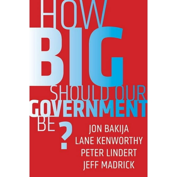 How Big Should Our Government Be? (Edition 1) (Paperback)
