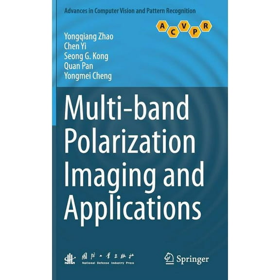 Advances in Computer Vision and Pattern Multi-Band Polarization Imaging and Applications, (Hardcover)