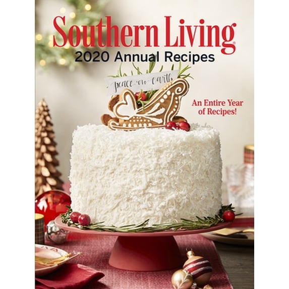 Pre-Owned Southern Living 2020 Annual Recipes: An Entire Year of Recipes (Hardcover)