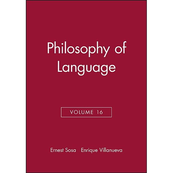 Philosophical Issues: A Supplement to No Philosophy of Language, Volume 16, Book 1, (Paperback)