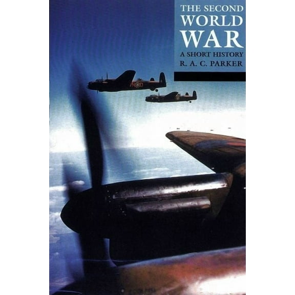 The Second World War: A Short History, (Paperback)