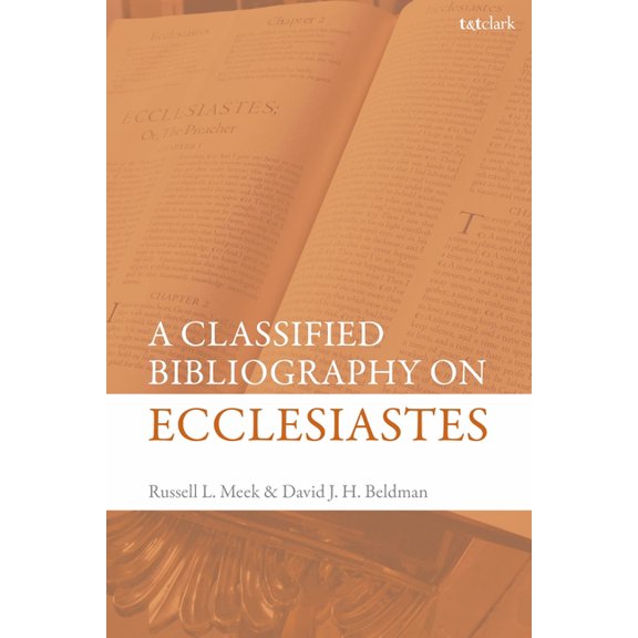 A Classified Bibliography on Ecclesiastes, (Paperback)