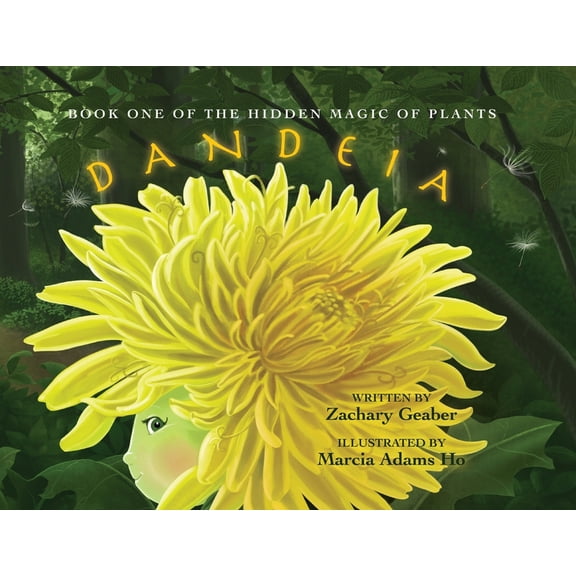 Book One of the Hidden Magic of Plants: Dandeia, (Paperback)