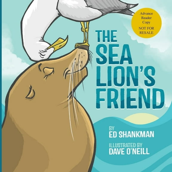 The Sea Lion's Friend (ARC), (Paperback)