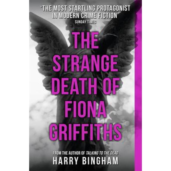 Pre-Owned The Strange Death of Fiona Griffiths: Fiona Griffiths Crime Thriller Series Book 3 (Paperback) 1409140938 9781409140931