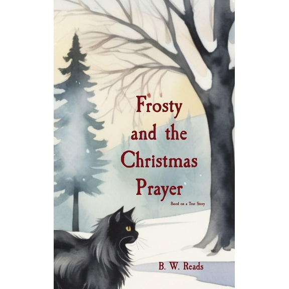 Frosty and the Christmas Prayer, (Hardcover)