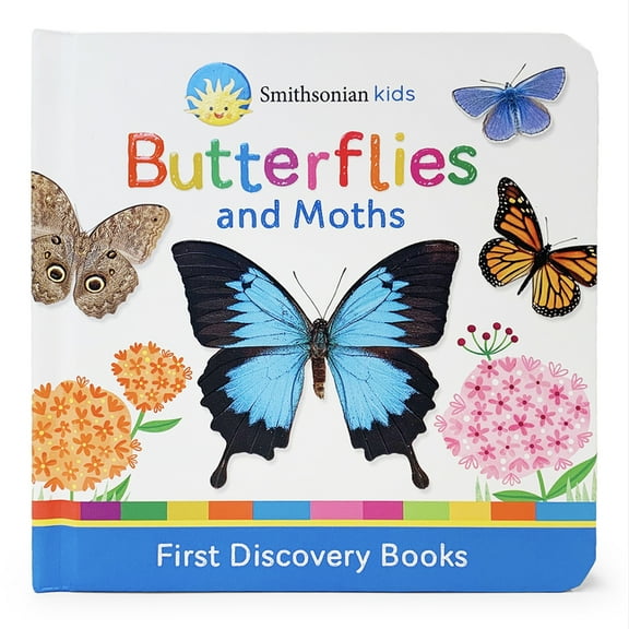 Smithsonian Kids Butterflies and Moths: First Discovery Books, (Board Book)