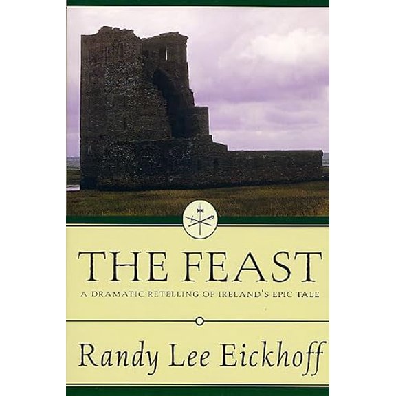 Pre-Owned The Feast: A Dramatic Retelling of Ireland's Epic Tale (Paperback) 0312872992 9780312872991