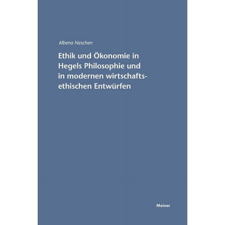 Ethik und Ökonomie in Hegels Philosophie und in modernen wirtschaftsethischen Entwürfen (Paperback)