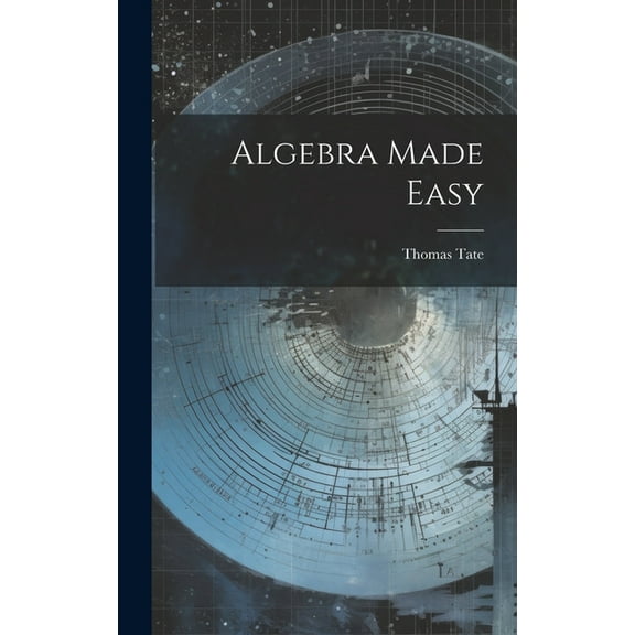 Algebra Made Easy, (Hardcover)